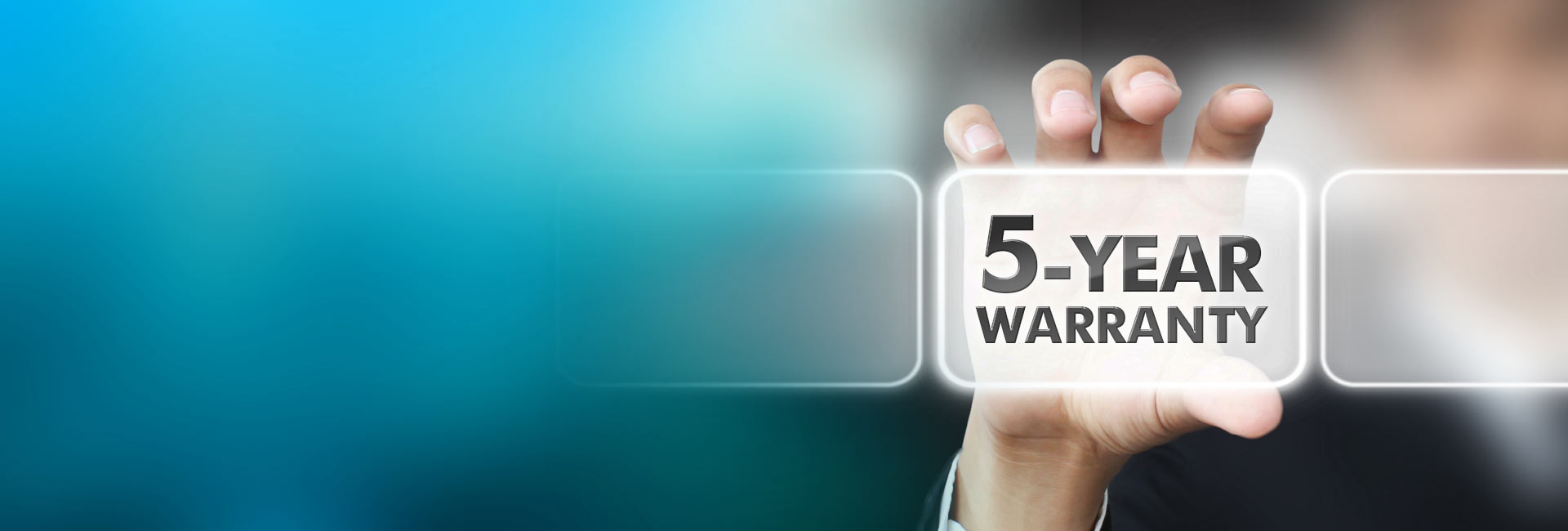 Five year warranty providing customers with peace of mind Five year warranty providing customers with peace of mind